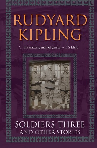 Soldiers Three And Other Stories