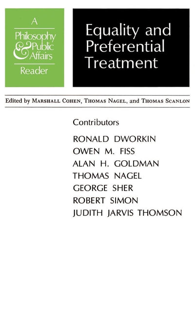 Equality and Preferential Treatment: A Philosophy and Public Affairs Reader (Philosophy and Public Affairs Readers)