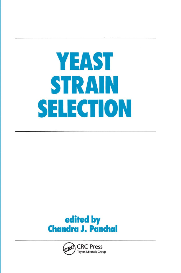 Yeast Strain Selection (Biotechnology and Bioprocessing)