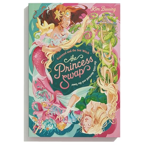 Rapunzel and the Sea Witch (or, The Little Mermaid and the Tower) (The Princess Swap)