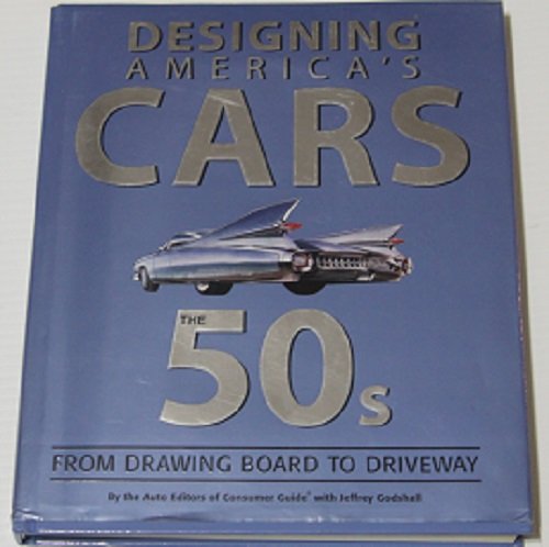 Designing America's Cars - The 50s
