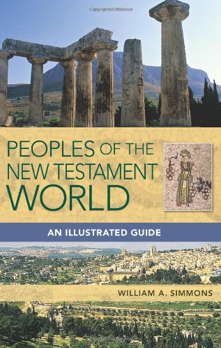 Peoples of the New Testament World: An Illustrated Guide