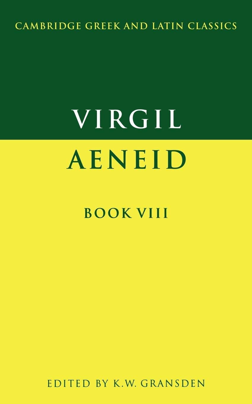 Virgil: Aeneid Book VIII (Cambridge Greek and Latin Classics) (Latin and English Edition)