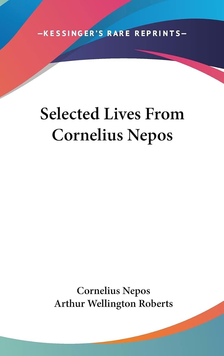 Selected Lives From Cornelius Nepos