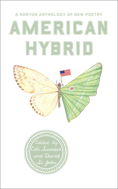 American Hybrid: A Norton Anthology of New Poetry
