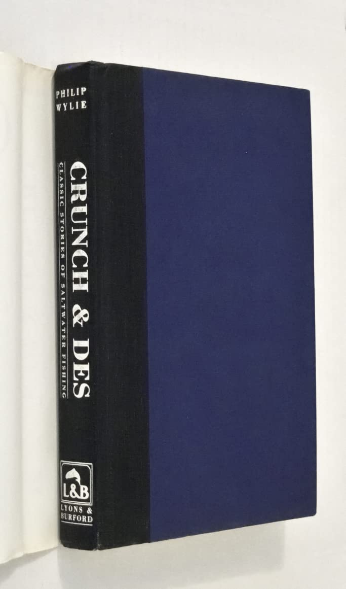 Crunch and Des: Classic Stories of Saltwater Fishing