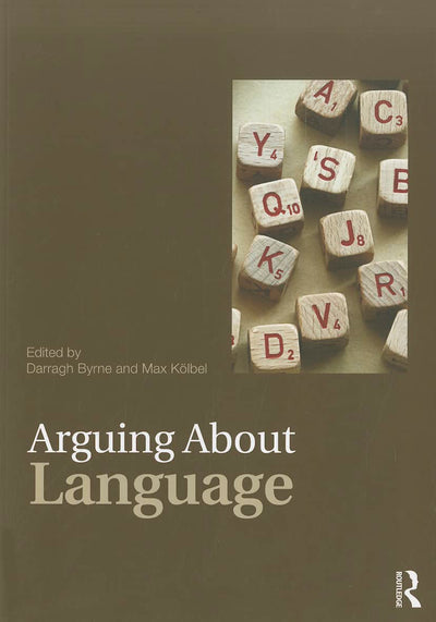 Arguing About Language (Arguing About Philosophy)