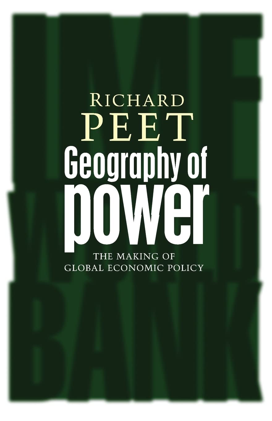 Geography of Power: Making Global Economic Policy