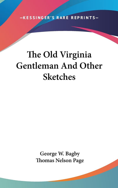 The Old Virginia Gentleman And Other Sketches