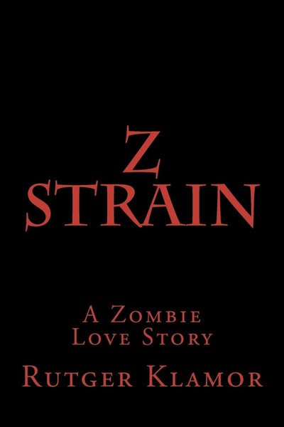 Z Strain: A Zombie Love Story