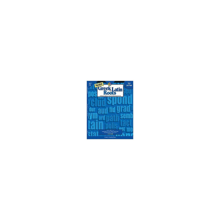 Creative Teaching Press More Greek and Latin Roots Book
