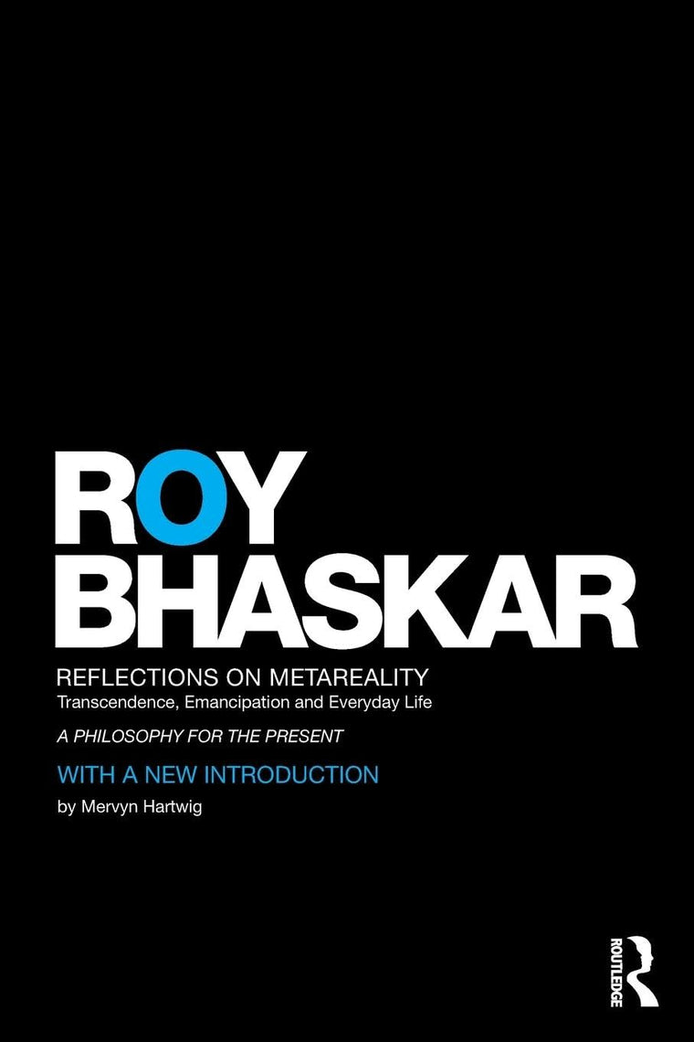 Reflections on metaReality (Classical Texts in Critical Realism (Routledge Critical Realism))