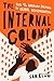The Internal Colony: Race and the American Politics of Global Decolonization