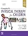Campbell's Physical Therapy for Children