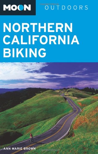 Moon Northern California Biking (Moon Outdoors)