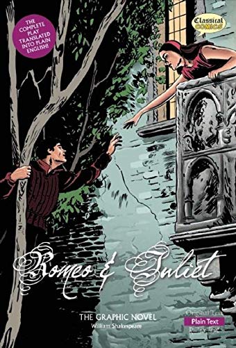 Romeo and Juliet The Graphic Novel: Plain Text (Classical Comics)