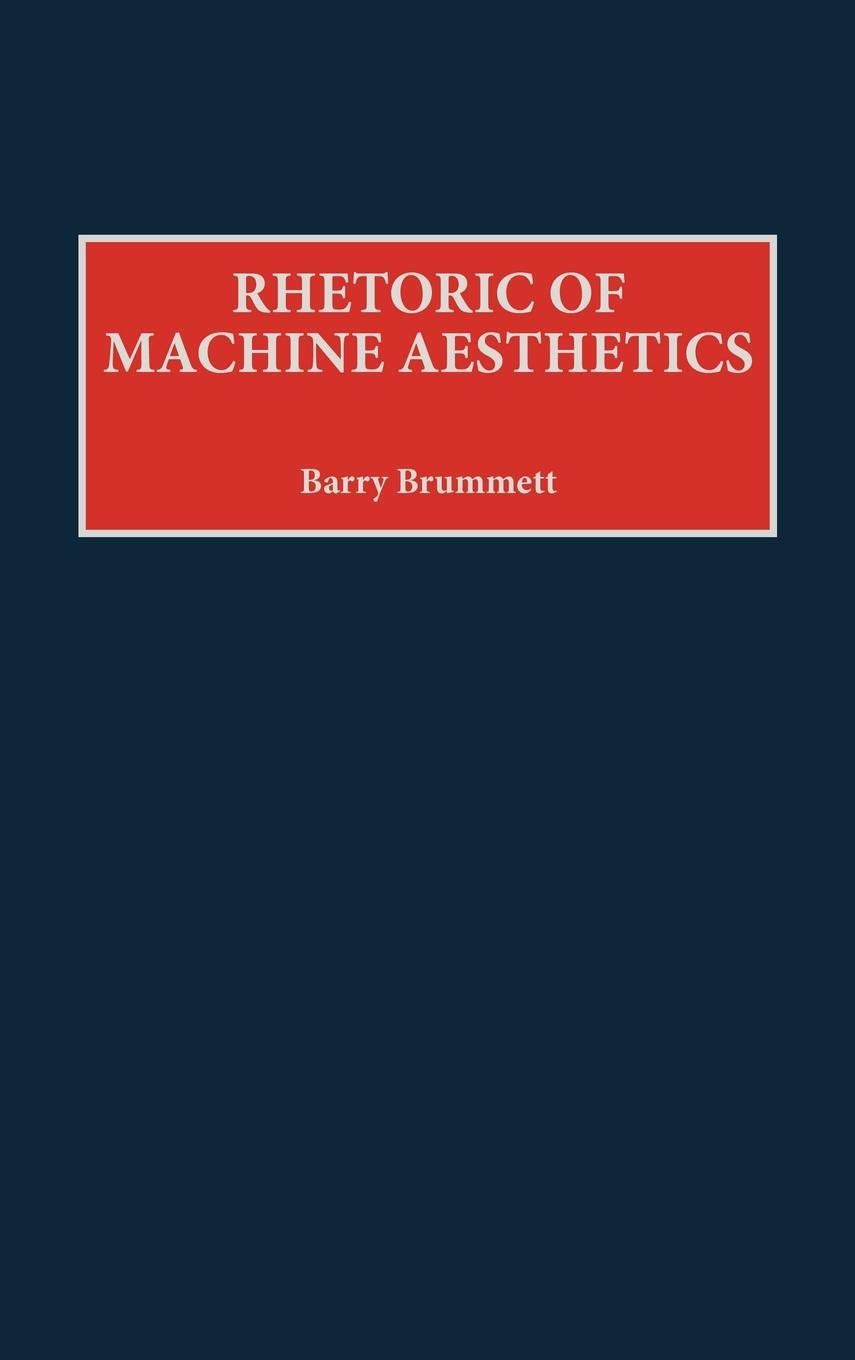 Rhetoric of Machine Aesthetics