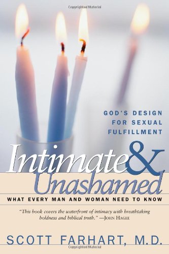 Intimate and Unashamed: God's design for sexual fulfillment