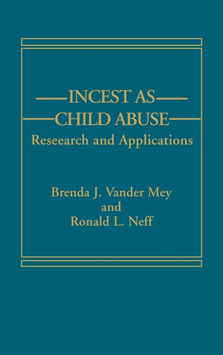Incest as Child Abuse: Research and Applications