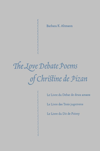 The Love Debate Poems of Christine de Pizan