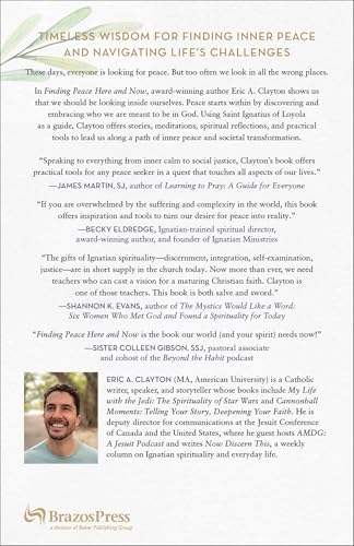 Finding Peace Here and Now: How Ignatian Spirituality Leads Us to Healing and Wholeness (Timeless Wisdom for Finding Inner Peace)