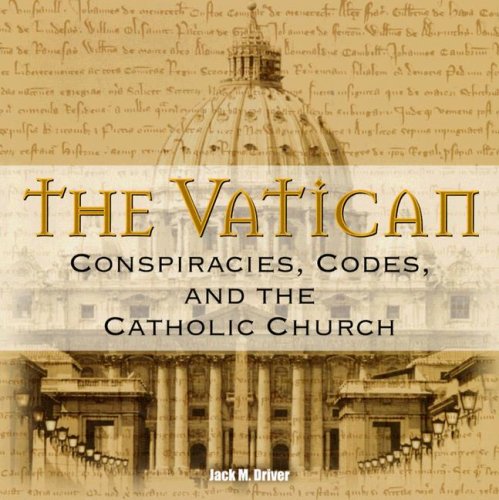 The Vatican: Conspiracies, Codes and the Catholic Church