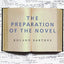 The Preparation of the Novel: Lecture Courses and Seminars at the Collège de France (1978-1979 and 1979-1980) (European Perspectives: A Series in Social Thought & Cultural Criticism (Paperback))