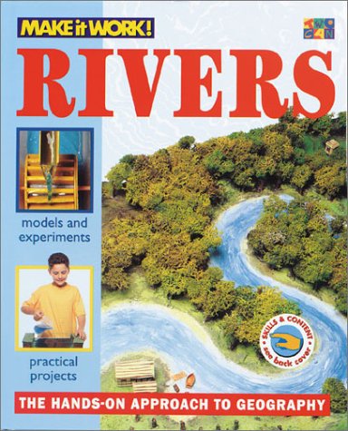 Rivers (Make It Work! Geography)