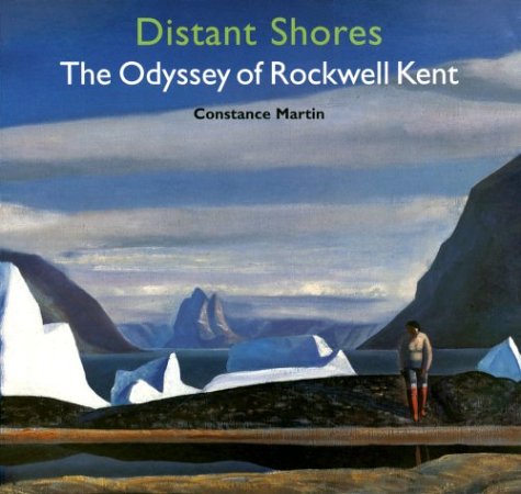 Distant Shores: The Odyssey of Rockwell Kent by Martin, Cons
