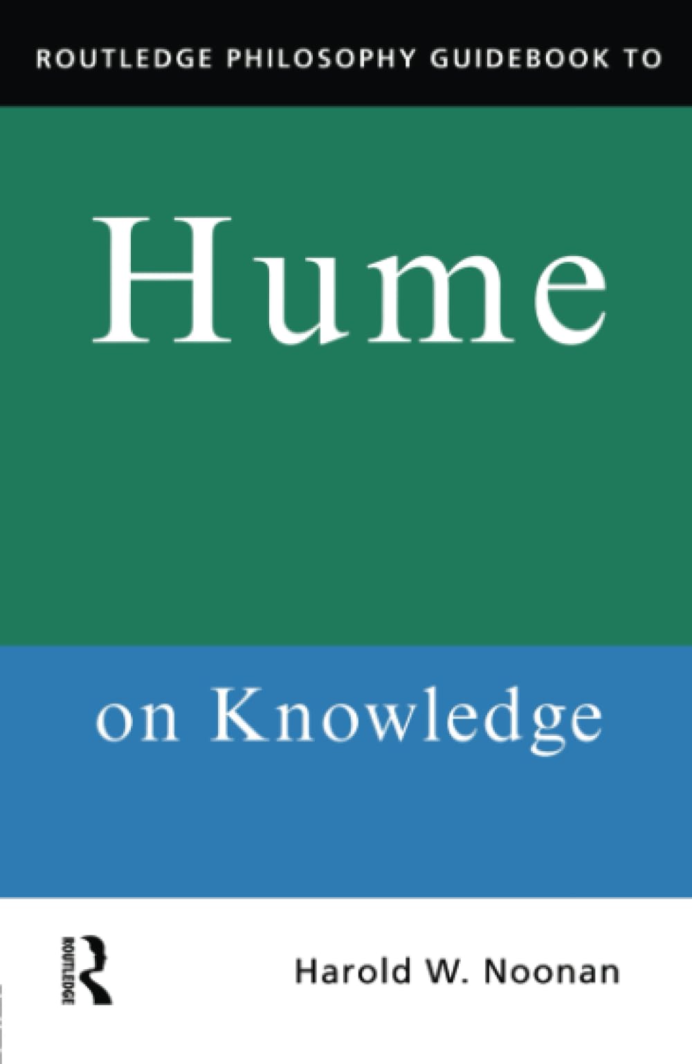 Routledge Philosophy Guidebook to Hume on Knowledge (Routledge Philosophy Guidebooks)