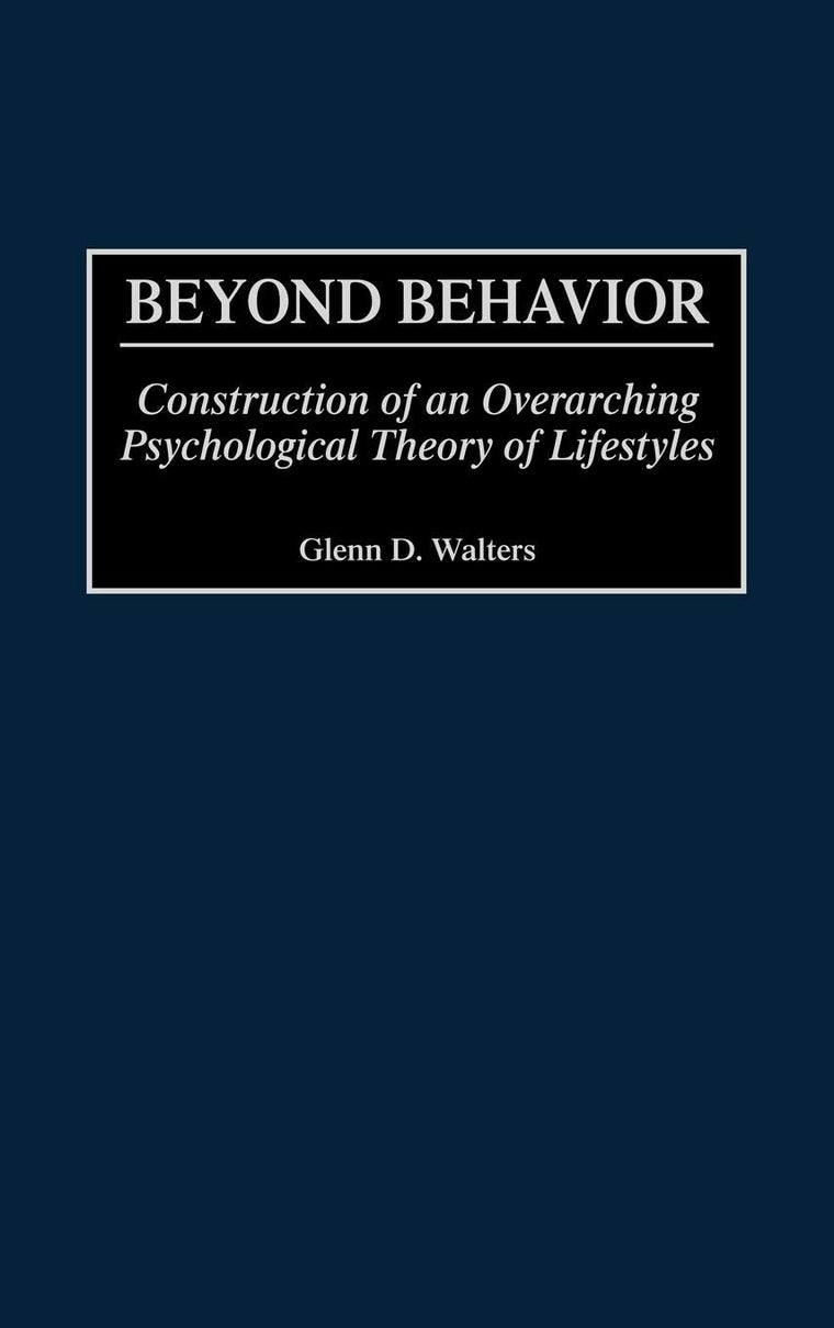 Beyond Behavior: Construction of an Overarching Psychological Theory of Lifestyles