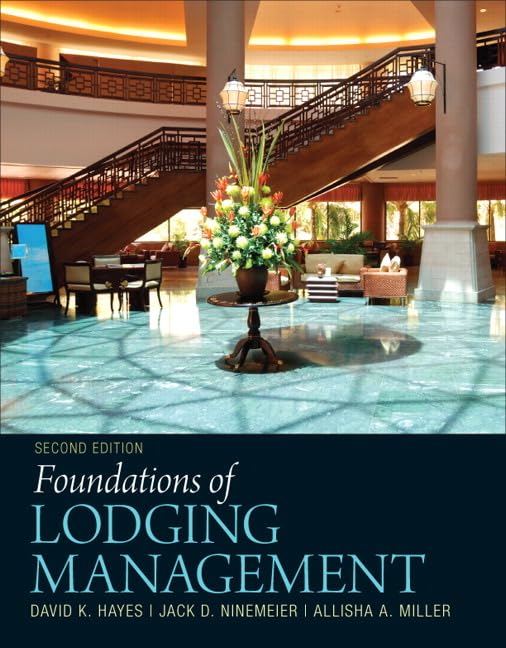 Foundations of Lodging Management by Hayes, David