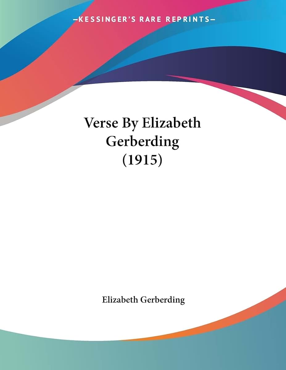 Verse By Elizabeth Gerberding (1915)