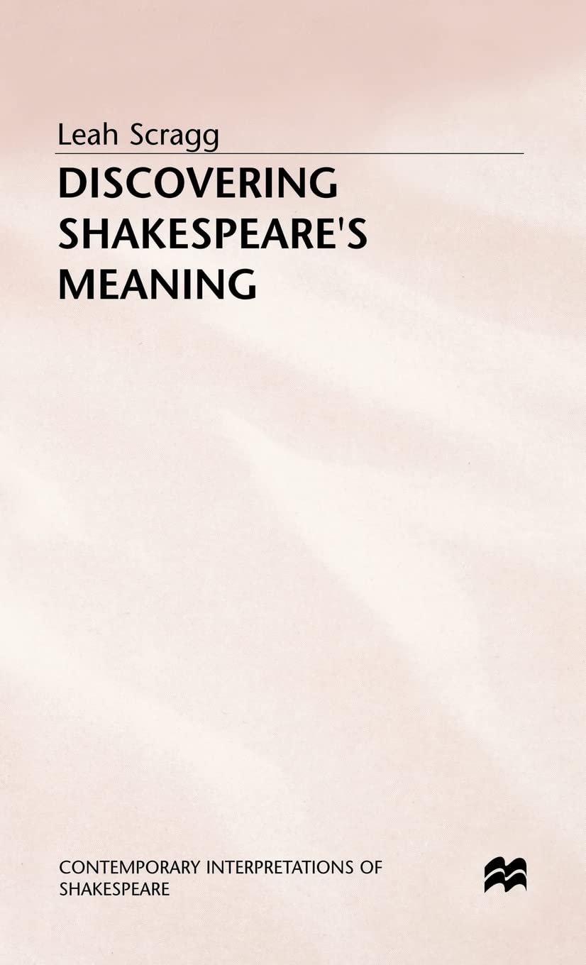 Discovering Shakespeare's Meaning (Contemporary Interpretations of Shakespeare)
