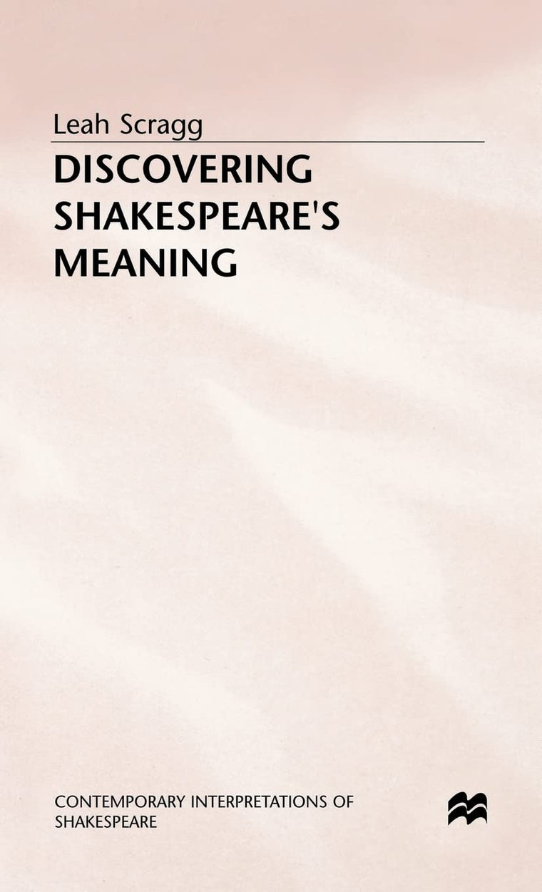Discovering Shakespeare's Meaning (Contemporary Interpretations of Shakespeare)