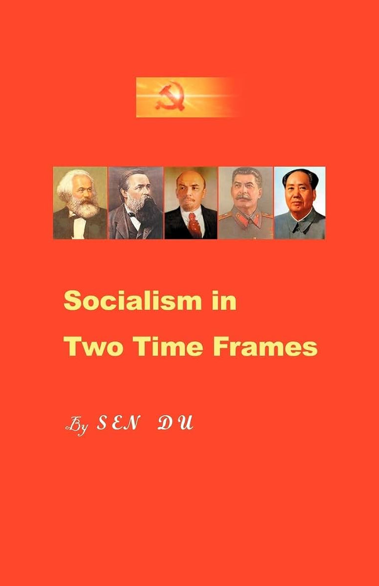 Socialism in Two Time Frames