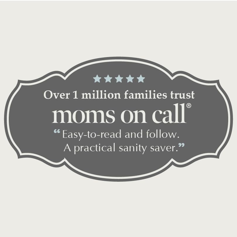 Moms on Call  Next Steps Baby Care 6-15 Months  Parenting Book 2 of 3  20th Anniversary Edition (Moms on Call Parenting Books)