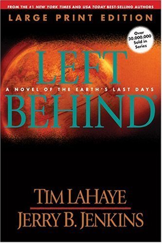 Left Behind (Large Print): A Novel of the Earth's Last Days