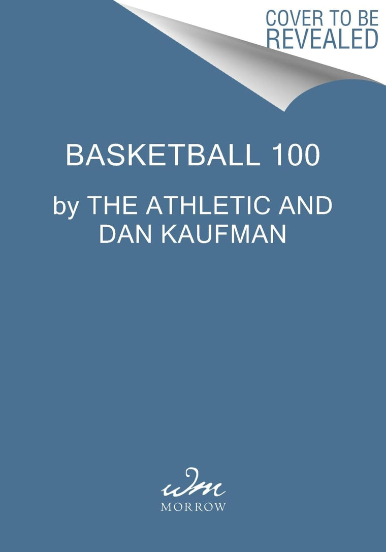 The Basketball 100 (Sports series, 2) by The Athletic