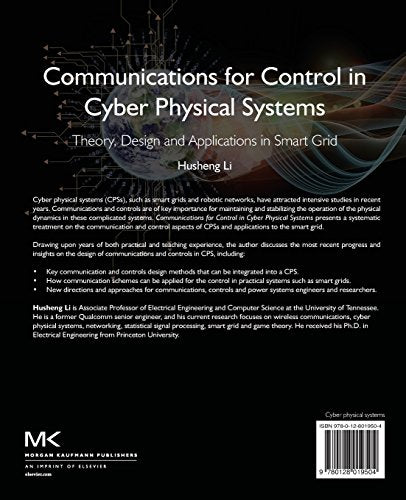 Communications for Control in Cyber Physical Systems: Theory, Design and Applications in Smart Grids