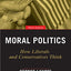 Moral Politics: How Liberals and Conservatives Think, Third Edition