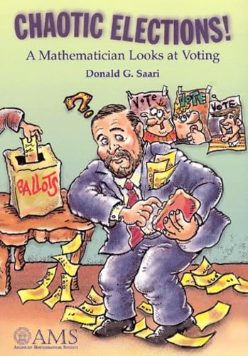Chaotic Elections! A Mathematician Looks at Voting