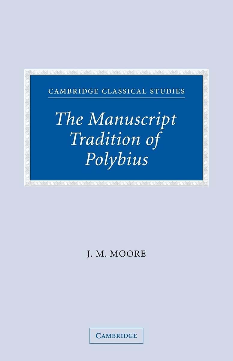 The Manuscript Tradition of Polybius (Cambridge Classical Studies)