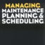 Audel Managing Maintenance Planning and Scheduling