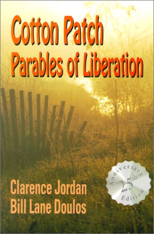 Cotton Patch: Parables of Liberation