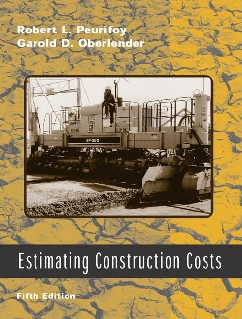 Estimating Construction Costs (McGraw-Hill Series in Construction Engineering and Project M)