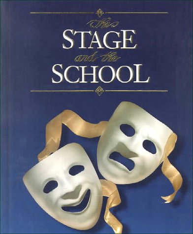 The Stage and the School