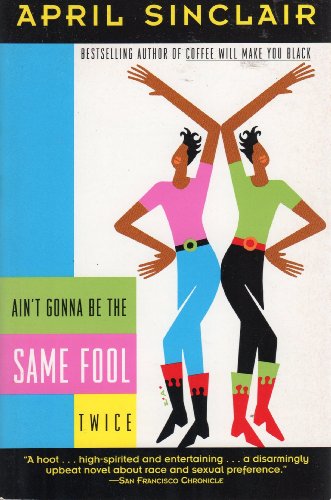 Ain't Gonna Be the Same Fool Twice