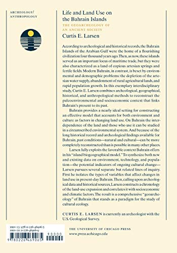 Life and Land Use on the Bahrain Islands: The Geoarchaeology of an Ancient Society (Prehistoric Archeology and Ecology series)
