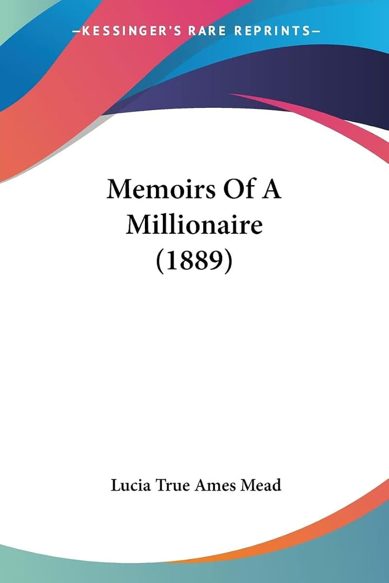 Memoirs Of A Millionaire (1889)